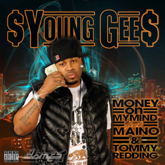 Money On My MInd Young Gee Feat. Maino & Tommy Redding