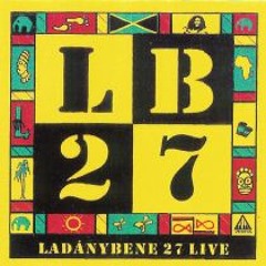 Ladánybene 27 - Kell egy ház (koncert)