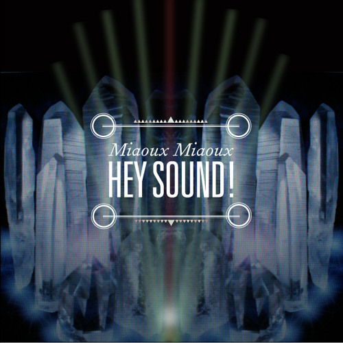 Stream Hey Sound! by Miaoux Miaoux | Listen online for free on SoundCloud