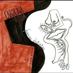 09 Epoca de perdidas - Disco Formas distintas (2007) de Carolina Bossa (rock-pop)