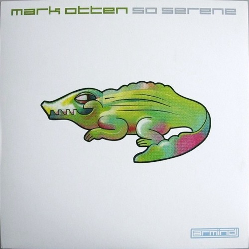 So Serene - Mark Otten (Original Mix)