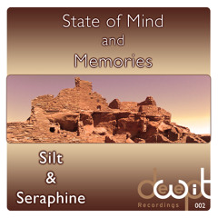 Silt & Seraphine - State of Mind and Memories (Preview)