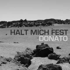 Donato - Halt Mich Fest (produced by DJ s.R.)