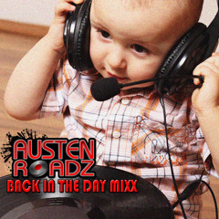 Back in the Day - Austen Roadz