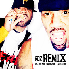 Method Man and Redman - Tear It Off - RDZ Remix