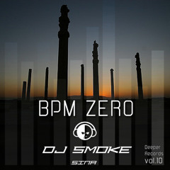 DJ Smoke Sina - BPM Zero Vol.10