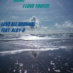 Love all around(mom)