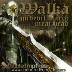Walka - Medievil March [ ABDUCTED MPFREE ]