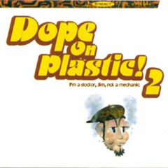 Dope on Plastik Vol. 2