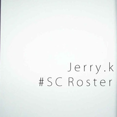 Jerry.k - SC Roster