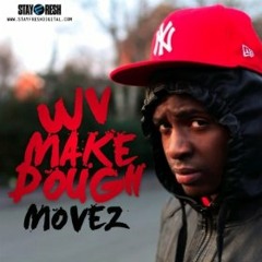 Moves - WV Make Dough (1st Born Remix)