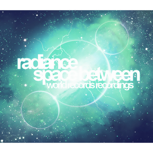 Drum and Bass - Liquid - RADIANCE - Space Between