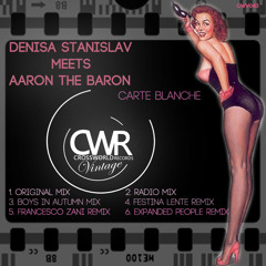 Denisa Stanislav meets Aaron The Baron - Carte Blanche (Original Mix) CWV043