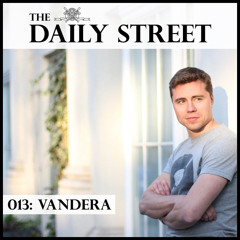 Vandera Mix 03 in C Minor: The Daily Street ['Best Mix' Nomination @ Dubstep Forum Awards 2012]