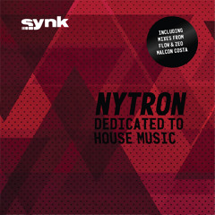 Nytron - Dedicated to House Music (Flow & Zeo Hate n Pleasure Remix)