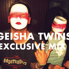 Geisha Twins - Exclusive Mix