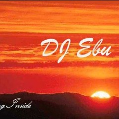 DJ EBU Feeling Inside( Orignal Mix)10-5-2011