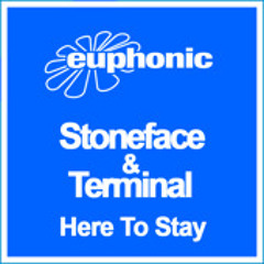 Stoneface & Terminal - Here to stay