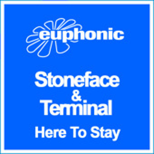 Stoneface & Terminal - Here to stay