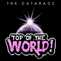 The Cataracs - Top Of The World ft. DEV (Ken Loi Bootleg)