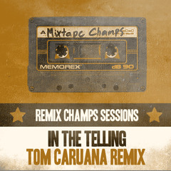 In the Telling-Tom Caruana Remix