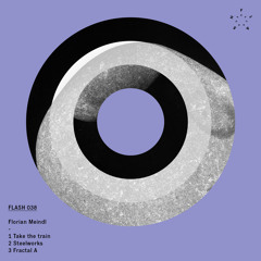 Florian Meindl - Fraktal A (FLASH 038)