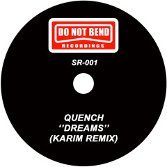 DNBSR001 - Quench - Dreams (Karim Mix)