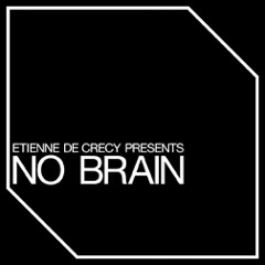 Etienne de Crecy - No Brain