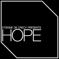 Etienne de Crecy - Hope (Studio Version)