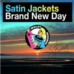 Satin Jackets - Brand New Day (DATO Rework) (Preview)