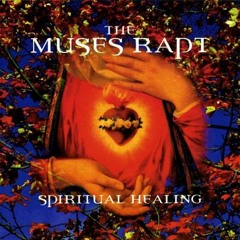 Spiritual Healing ( album mix) by The Muses Rapt