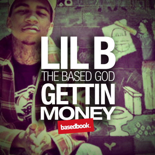 Lil B - Getting Money