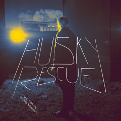 Husky Rescue - We Shall Burn Bright (Audio League Remix)