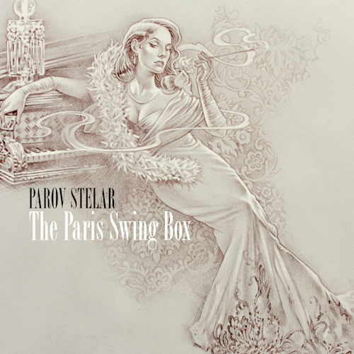 Parov Stelar - Paris Swing Box