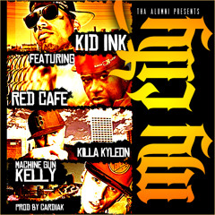 Kid Ink-My City (Feat Red Cafe Killa Kyleon  MGK)
