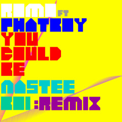 Romo ft Phatboy - You Could Be (Nastee Boi Remix)