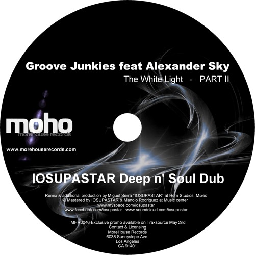GROOVE JUNKIES feat ALEXANDER SKY ''THE WHITE LIGHT'' IOSUPASTAR DEEP N' SOUL DUB