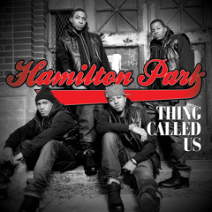 Hamilton Park - Thing Called Us