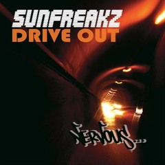 SUNFREAKZ" - "Drive Out