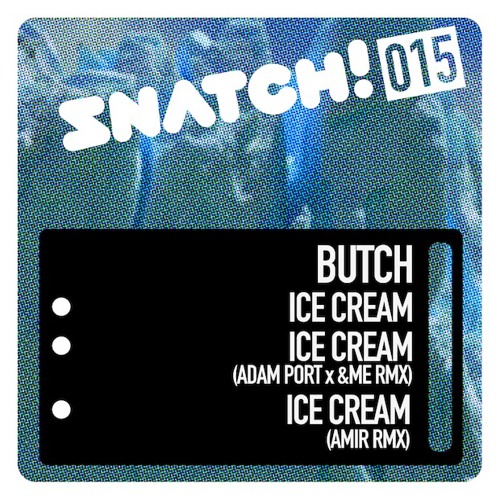 Butch - Ice Cream (Adam Port x &ME Remix / Extract)