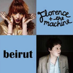 Beirut and Florence + the Machine - Postcards From Italy