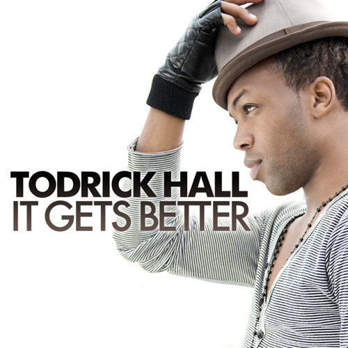 Todrick Hall - It Gets Better