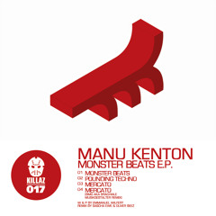 Stream Killaz | Listen to KILLAZ 17 Manu Kenton - Monster Beats EP playlist  online for free on SoundCloud
