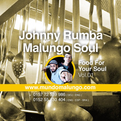 Johnny Rumba & Malungo Soul - Food For Your Soul Vol. 1