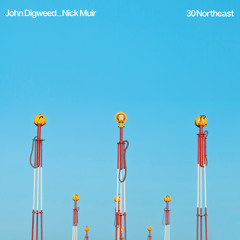 John Digweed & Nick Muir - 30 Northeast 'Abe Duque remix'