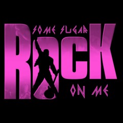 Def Leppard vs. Queen - Rock Some Sugar On Me (Single Edit)