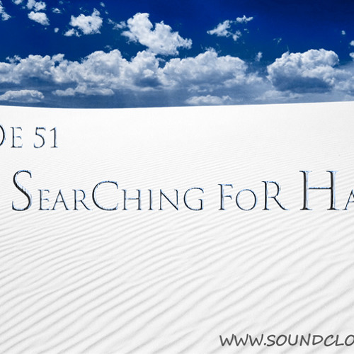 Amine_b Episode 51 : searching for happiness