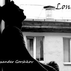 Alexander Gorshkov - Lonely