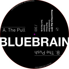 Bluebrain - "The Pull"