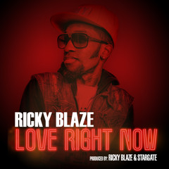 Ricky Blaze 'Love Right Now' (clean)